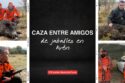 Caza entre amigos, de jabalíes en Arén | Cuaderno de Caza